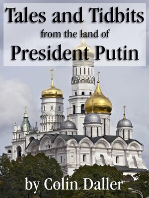 cover image of Tales and Tidbits from the land of President Putin